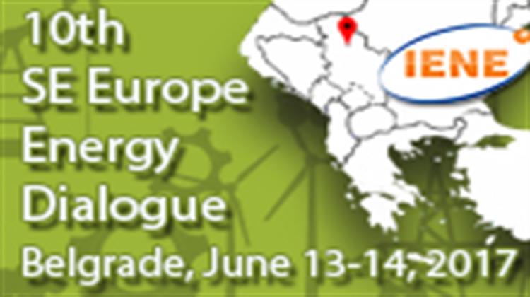 «10th SE Europe Energy Dialogue» του ΙΕΝΕ: Οι Προτεραιότητες για την Αγορά Ηλεκτρισμού και η Περιφερειακή Ολοκλήρωση