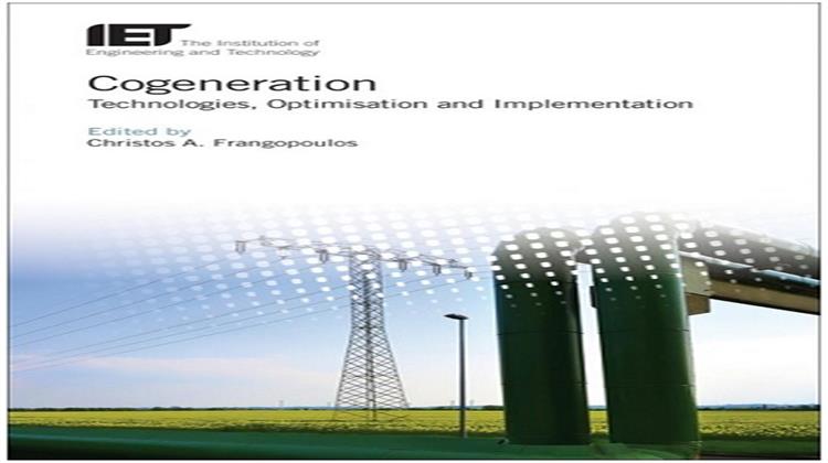 Χρίστος Αθ. Φραγκόπουλος (επιμ .): Cogeneration - Technologies, Optimisation and Implementation