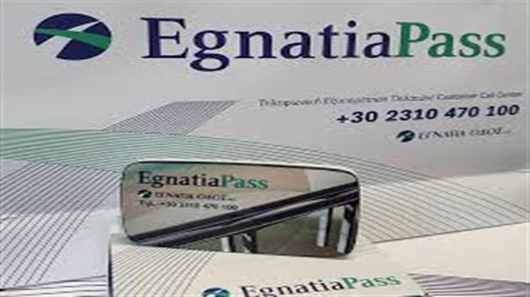 Egnatia Pass: Στην Εποχή των Ηλεκτρονικών Διοδίων Εισήλθε ο Μεγαλύτερος Αυτοκινητόδρομος της Ελλάδας