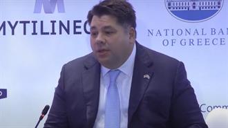 Αναδυόμενο Ενεργειακό Κόμβο Χαρακτήρισε την Ελλάδα ο Αμερικανός Πρέσβης  - Πρόταση Συνεργασίας για την Αντιμετώπιση της Κρίσης