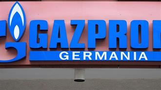 Η Γερμανία Κρατικοποιεί την Πρώην Gazprom Germania