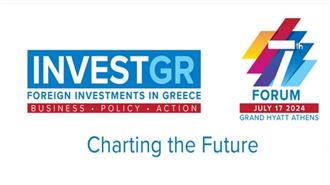 17 Ιουλίου - 7th InvestGR Forum 2024: Χαρτογραφώντας το Μέλλον των Ξένων Επενδύσεων στην Ελλάδα
