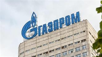 Σε Κρίση η Gazprom Μετά τη «Βουτιά» στις Εξαγωγές Αερίου