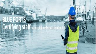 Ξεκίνησε η Υποβολή Αιτήσεων του Προγράμματος Κατάρτισης και Πιστοποίησης BLUE PORTS για Προσωπικό Βιώσιμης Ανάπτυξης Λιμένων